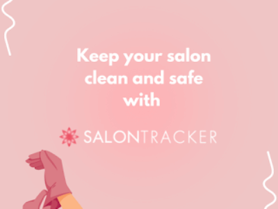 Keep Your Salon Clean and Safe During Hotter Months with Salon Tracker