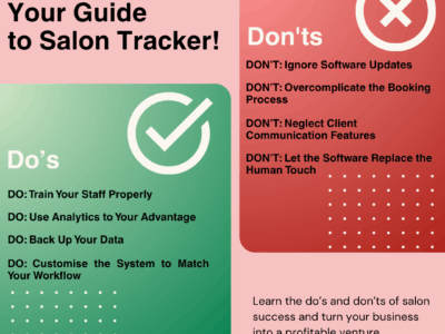 The Dos and Don’ts of Salon Tracker Software: Mastering Your Digital Salon 