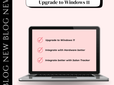 Why Your Salon Should Upgrade to Windows 11