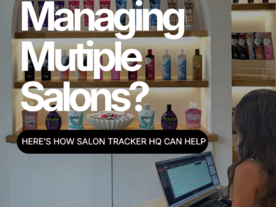 Managing Multiple Sites : What can a HQ do for your salon ?